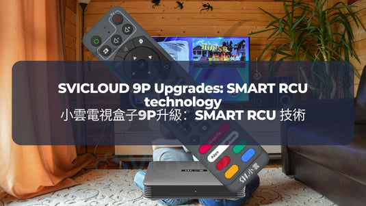 SVICLOUD-TV-BOX-9P-3PRO-8S-8P-DRAMA-LIVE-SPORT-BLOG-SVICLOUD-9P-Updates-With-SMART-RCU-technology