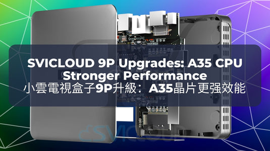 SVICLOUD-TV-BOX-9P-3PRO-8S-8P-DRAMA-LIVE-SPORT-BLOG-SVICLOUD-9P-Updates-With-A35-CPU-Stronger-Performance
